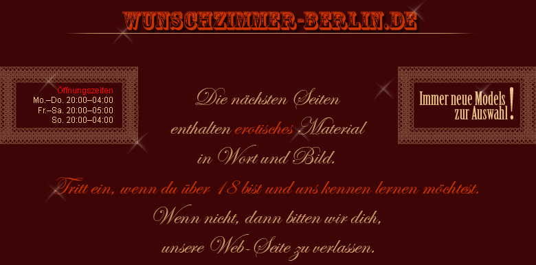 Die n&auml;chsten Seiten erhalten erotisches Materiel in Wort und Bild. Tritt ein, wenn du &uuml;ber 18 bist.